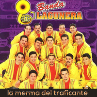 Banda Lagunera - La Merma del Traficante