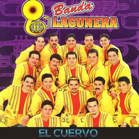 Banda Lagunera - EL Cuervo