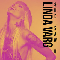 Linda Varg - She Saw U