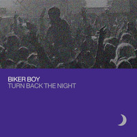 Biker Boy - Turn Back The Night