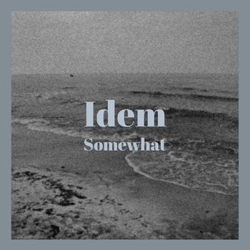 Various Artists - Idem Somewhat