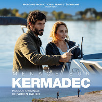 Fabien Cahen - Menace sur Kermadec (Bande originale du film)