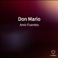 Amir Fuentes - Don Mario