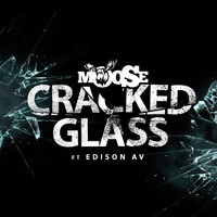 Moose - Cracked Glass
