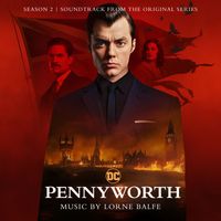 Lorne Balfe - Pennyworth: Season 2 (Soundtrack from the Original Series)