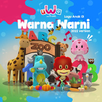 Uwa and Friends - Lagu Anak 01 : Warna Warni (2022 Version)