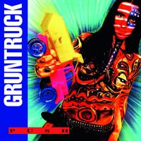 Gruntruck - Push (Expanded Edition)