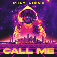 Mily Lione - Call Me