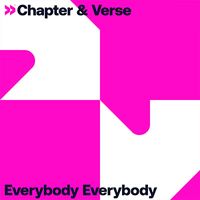 Chapter & Verse - Everybody Everybody