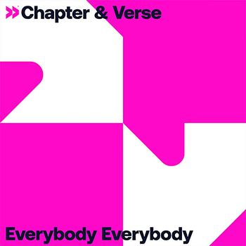 Chapter & Verse - Everybody Everybody