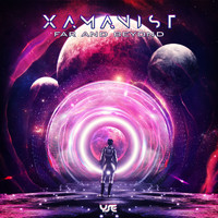 Xamanist - Far and Beyond
