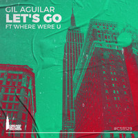 Gil Aguilar - Let's Go