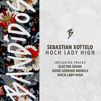 Sebastian Xottelo - Hoch Lady High