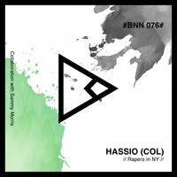 Hassio (COL) - Rapers In NY