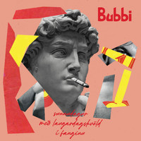 Bubbi Morthens - Sunnudagur (með laugardagskvöld í fanginu)