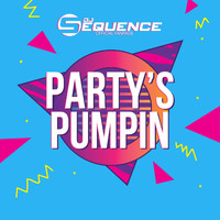 DJ Sequence - Party's Pumpin