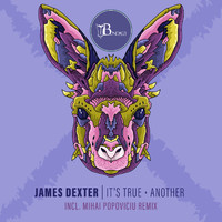 James Dexter - It's True / Another