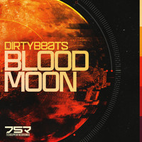 Dirty Beats - Blood Moon