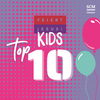 Feiert Jesus! Kids - Feiert Jesus! Top 10 - Kids