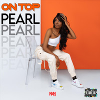 Pearl - On Top (Explicit)