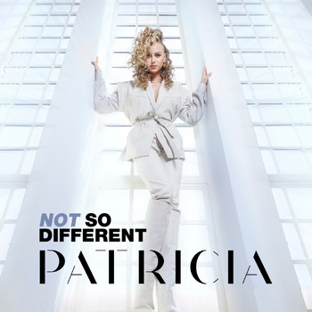 PATRICIA - Not So Different (Explicit)