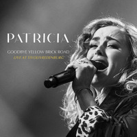 Patricia - Goodby Yellow Brick Road (Live at TivoliVredenburg)
