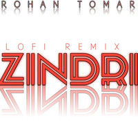 Rohan Tomar - Zindri Lofi