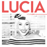 Lucia - Your Love