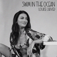 Louise Carver - Swim in the Ocean