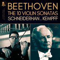 Wilhelm Kempff, Wolfgang Schneiderhan - Beethoven: The 10 Violin Sonatas