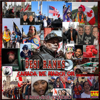 Desi Ranks - Canada We March On
