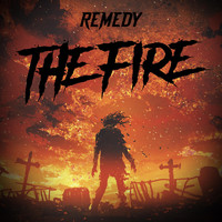 Remedy - The Fire