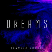 Kenneth Jones - Dreams