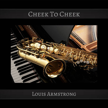Louis Armstrong - Cheek to Cheek