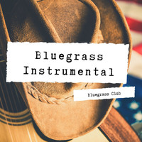 Bluegrass Club - Bluegrass Instrumental Music