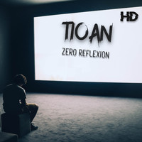 Tioan - Zero Reflexion