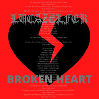 LUC'AZEL'FER - Broken Heart (Explicit)