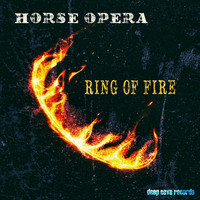 Horse Opera - Ring of Fire
