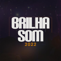 Brilha Som - 2022