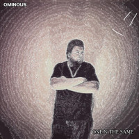 Ominous - One N the Same (Explicit)