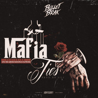 Bullet Brak - Mafia Ties (feat. O.P.A the Greek, Sadomas & Supreme) (Explicit)