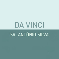 Da Vinci - Sr. António Silva