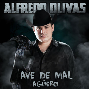 Ave De Mal Ag ero 2022 Alfredo Olivas MP3 Downloads