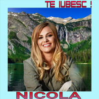 Nicola - Te Iubesc !
