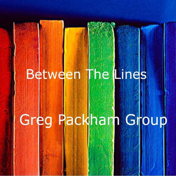 Greg Packham Group - Between the Lines