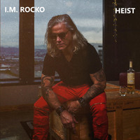 I.M. Rocko - Heist