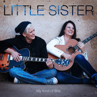 Little Sister - My Kind of Bite