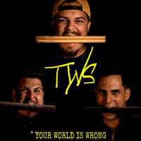 The Wrong Sides - Your World Is Wrong