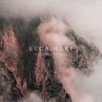 Luca Hart - Untamed Echoes