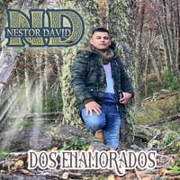Nestor David - Dos Enamorados